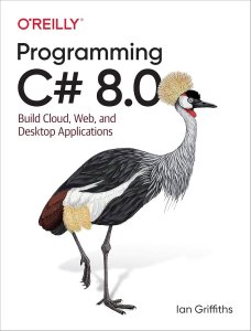 Programming C# 8.0 by Ian Griffiths