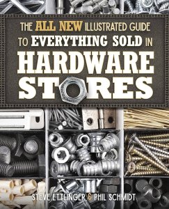 The All New Illustrated Guide To Everything Sold In Hardware Stores