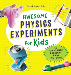 Awesome Physics Experiments for Kids